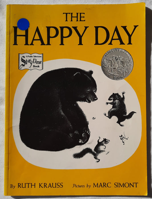The Happy Day by Ruth Krauss; Marc Simont (Very good, 1989, Pbk, 36 pages, HarperCollins)