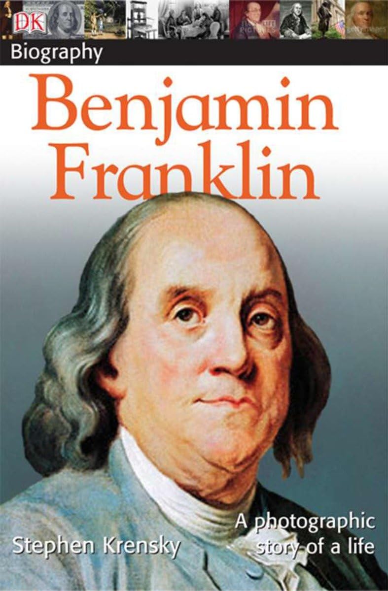 Benjamin Franklin by Stephen Krensky (Very good, 2007, Pbk, 128 pgs, DK)