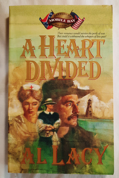 A Heart Divided by Al & JoAnna Lacy (Battles of Destiny, Very good, 1993, PBk, 352pages, Multnomah)