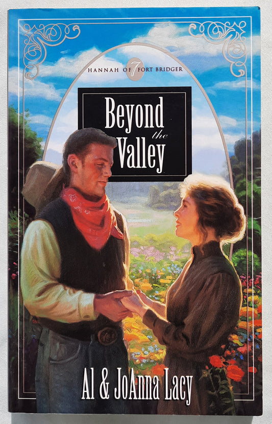 Beyond the Valley by Al & Joanna Lacy (Hannah of Fort Bridger #7, Good, Pbk, 318 pages, Multnomah)