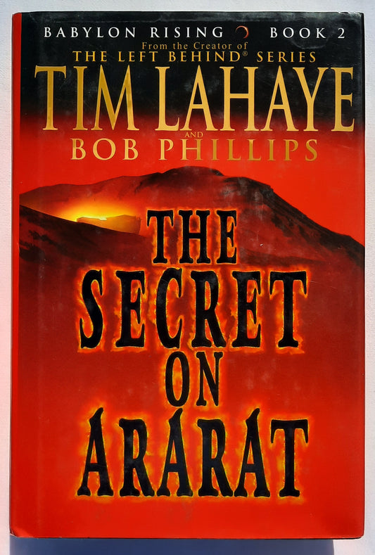 The Secret on Ararat by Tim LaHaye; Greg Dinallo (Babylon Rising #2, Very good, 2004, HC, 384 pages, Bantam Dell) (Copy)