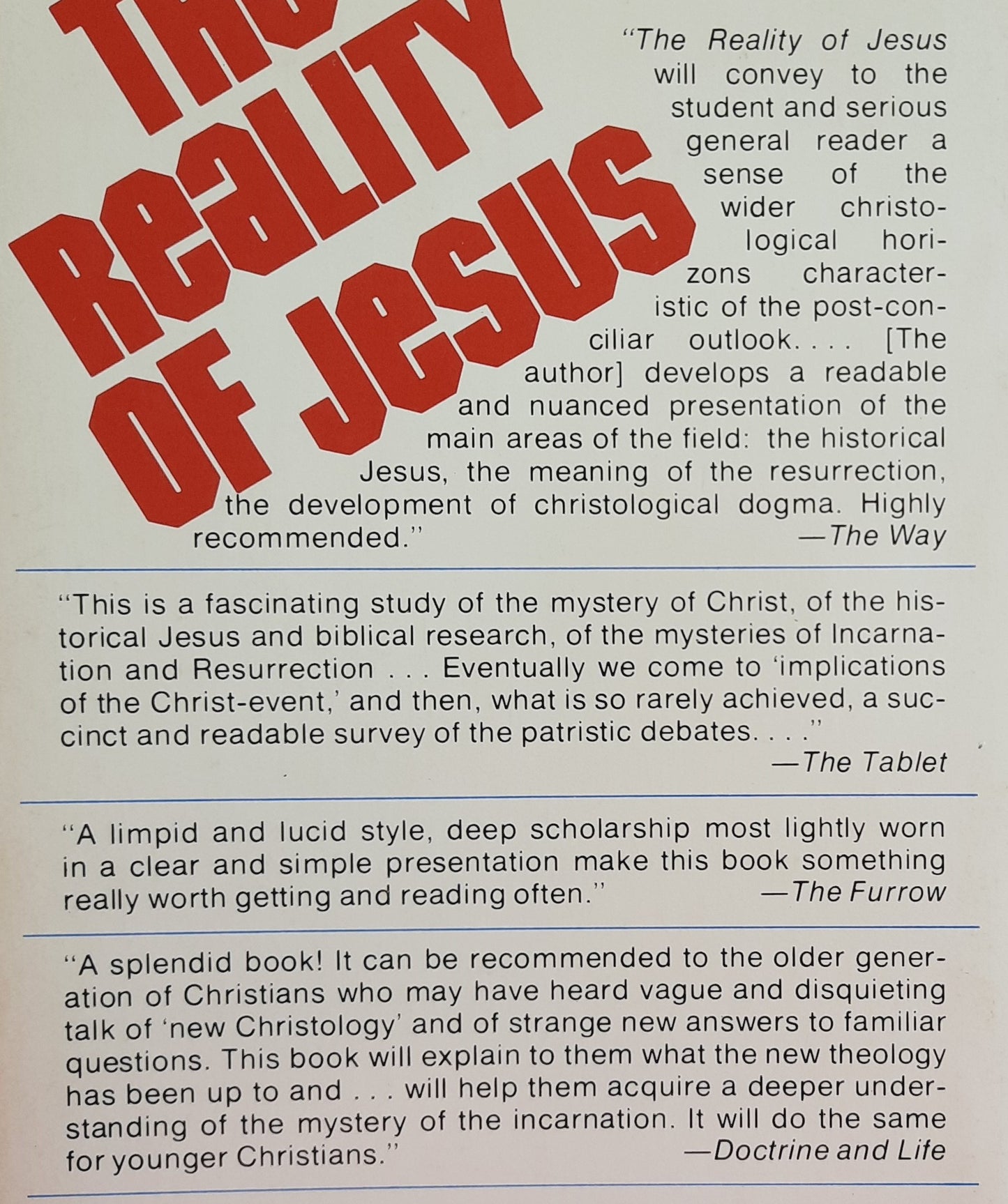 The Reality of Jesus: An Essay in Christology by Dermot A. Lane (Good, 1975, Pbk, 180 pages, Paulist Press)