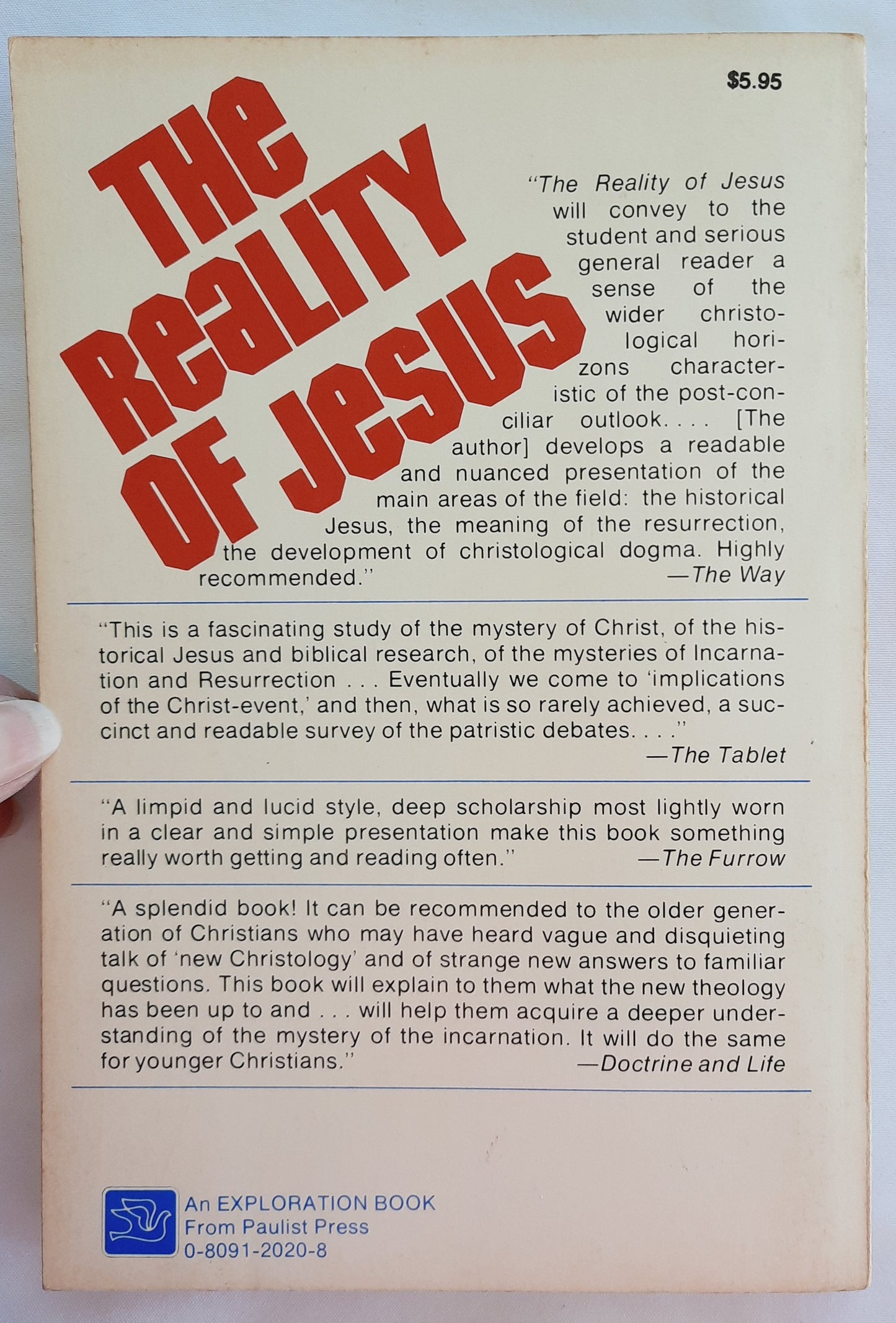 The Reality of Jesus: An Essay in Christology by Dermot A. Lane (Good, 1975, Pbk, 180 pages, Paulist Press)