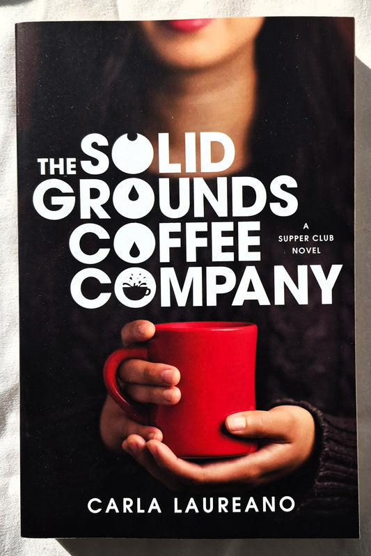 The Solid Grounds Coffee Company #3 by Carla Laureano (New, 2020, Pbk, 421 pages, Tyndale Fiction)