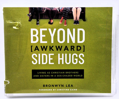 Beyond [Awkward] Side Hugs: Leben als christliche Brüder und Schwestern in einer sexbesessenen Welt [Hörbuch] von Lea Bronwyn (Neu, 2020, Thomas Nelson)
