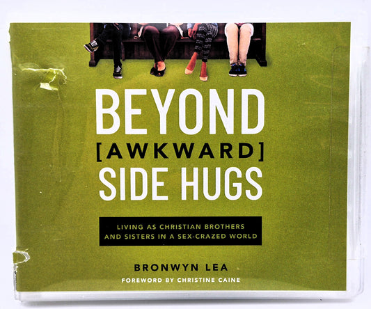 Beyond [Awkward] Side Hugs: Leben als christliche Brüder und Schwestern in einer sexbesessenen Welt [Hörbuch] von Lea Bronwyn (Neu, 2020, Thomas Nelson)