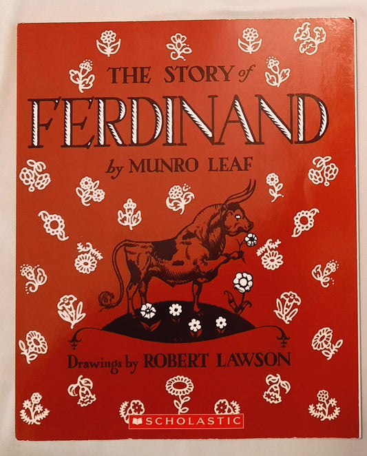 The Story of Ferdinand by Munro Leaf; Robert Lawson (Very good, 2010, 64 pages, Scholastic)