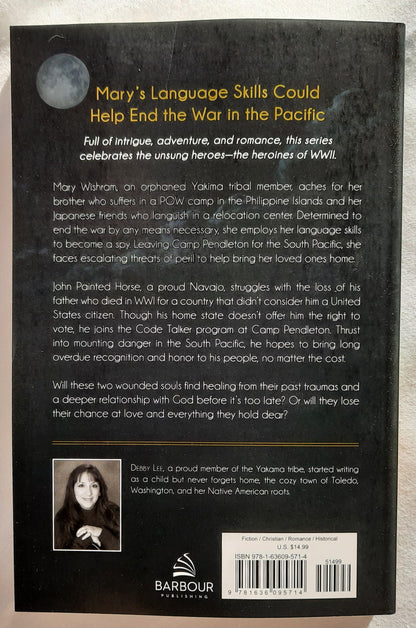 Beneath a Peaceful Moon by Debby Lee (Heroines of WWII, New, 2023, Pbk, 254 pages, Barbour)