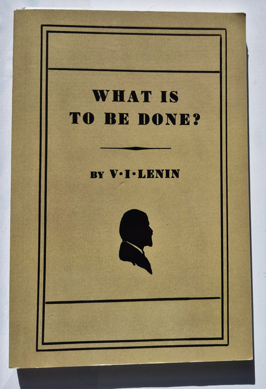 What is to Be Done? by V. I. Lenin (Very good, 2024, Pbk, 276 pages, Martino Publishing)