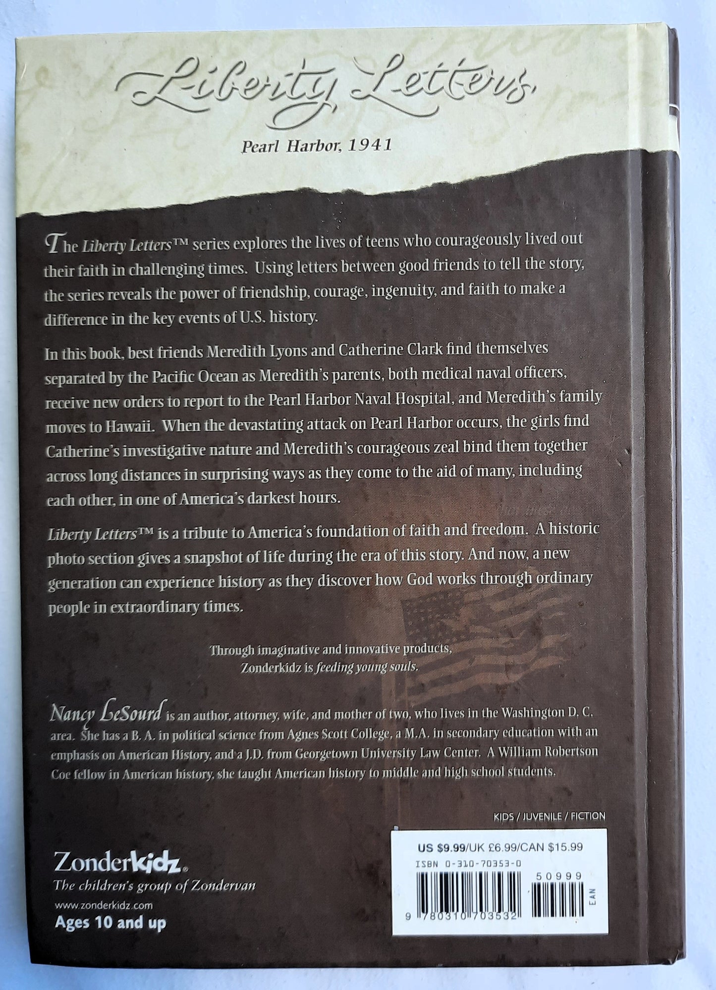 Liberty Letters: The Personal Correspondence of Catherine Clark and Meredity Lyons: Pearl Harbor, 1941 by Nancy LeSourd (Very good, 2004, HC, 231 pages, Zonderkidz)