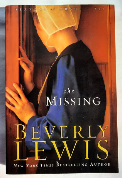 The Missing #2 by Beverly Lewis (Seasons of Grace, New, 2009, Pbk, 332 pages, Bethany House)