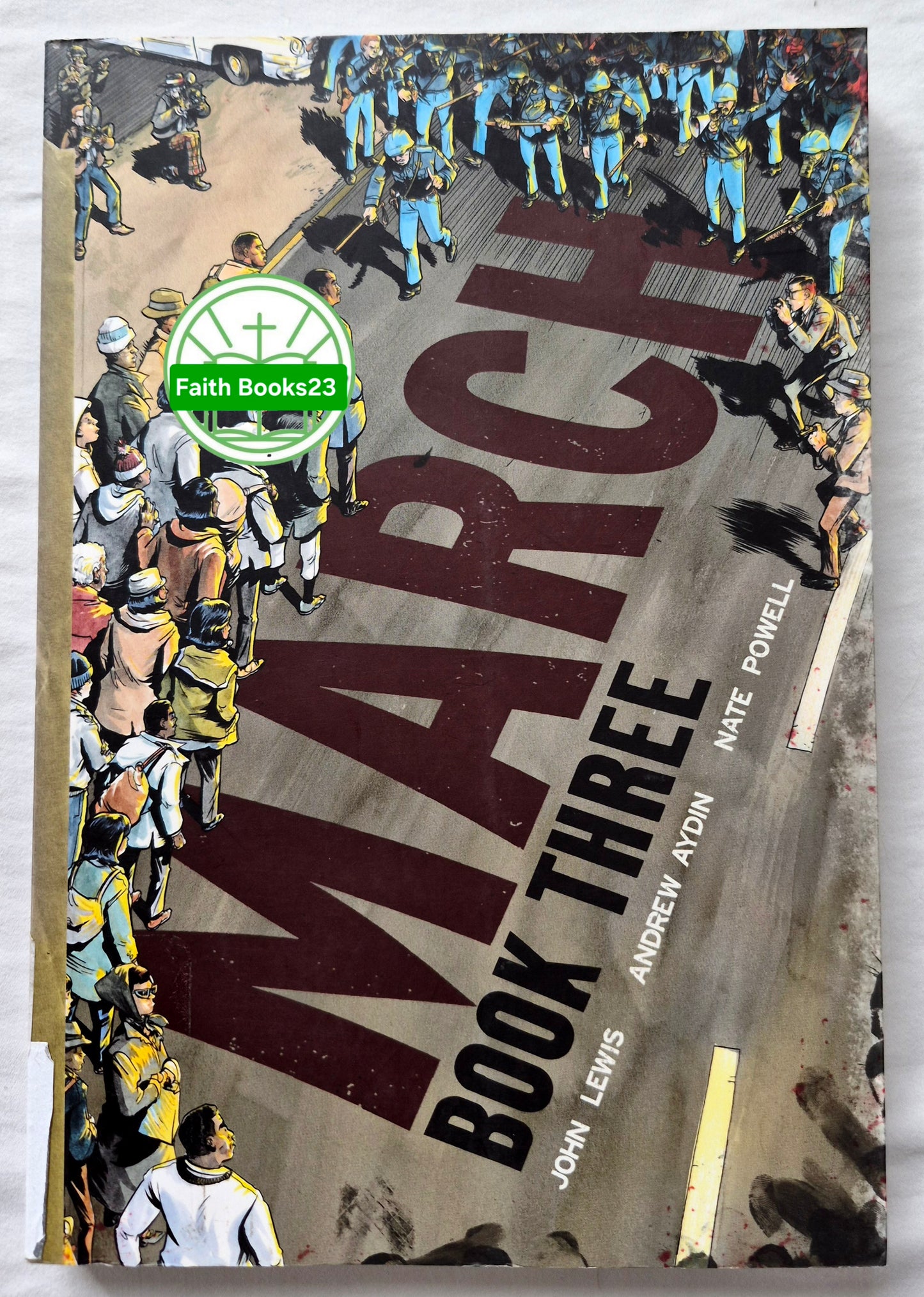 March, Band 3 von John Lewis; Andrew Aydin; Nate Powell (Sehr gut, 2020, Taschenbuch, 265 Seiten, Top Shelf)