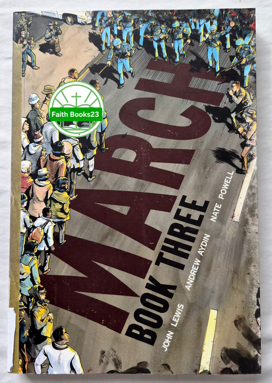 March Book 3 by John Lewis; Andrew Aydin; Nate Powell (Very good, 2020, Pbk, 265 pgs, Top Shelf)