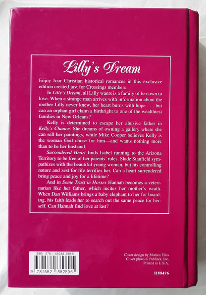 Lilly's Dream by Peggy Darty; W. Brunstetter; J. Odell; S. Krueger (HeavenSent, Very good, 2007, HC, 585 pages, Crossing)