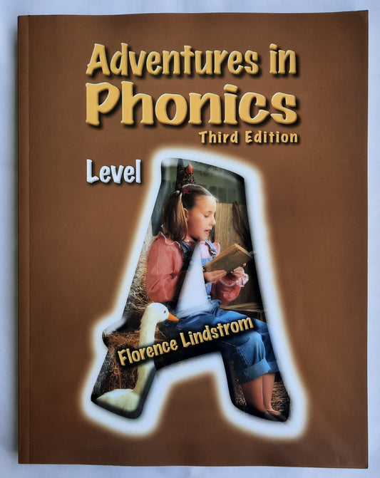 Adventures in Phonics Level A Third Edition by Florence Lindstrom (Like new, 2020, Pbk, 216 pages, Christian Liberty Press)