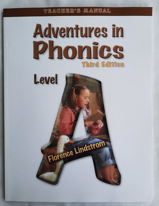 Adventures in Phonics Level A Third Edition Teacher's Manual by Florence Lindstrom (Like new, 2020, Pbk, 110 pages, Christian Liberty Press)