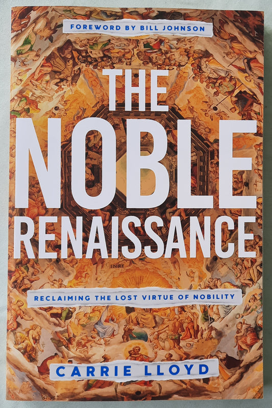 The Noble Renaissance by Carrie Lloyd (New, 2020, Pbk, 189 pages, Emanate Books)
