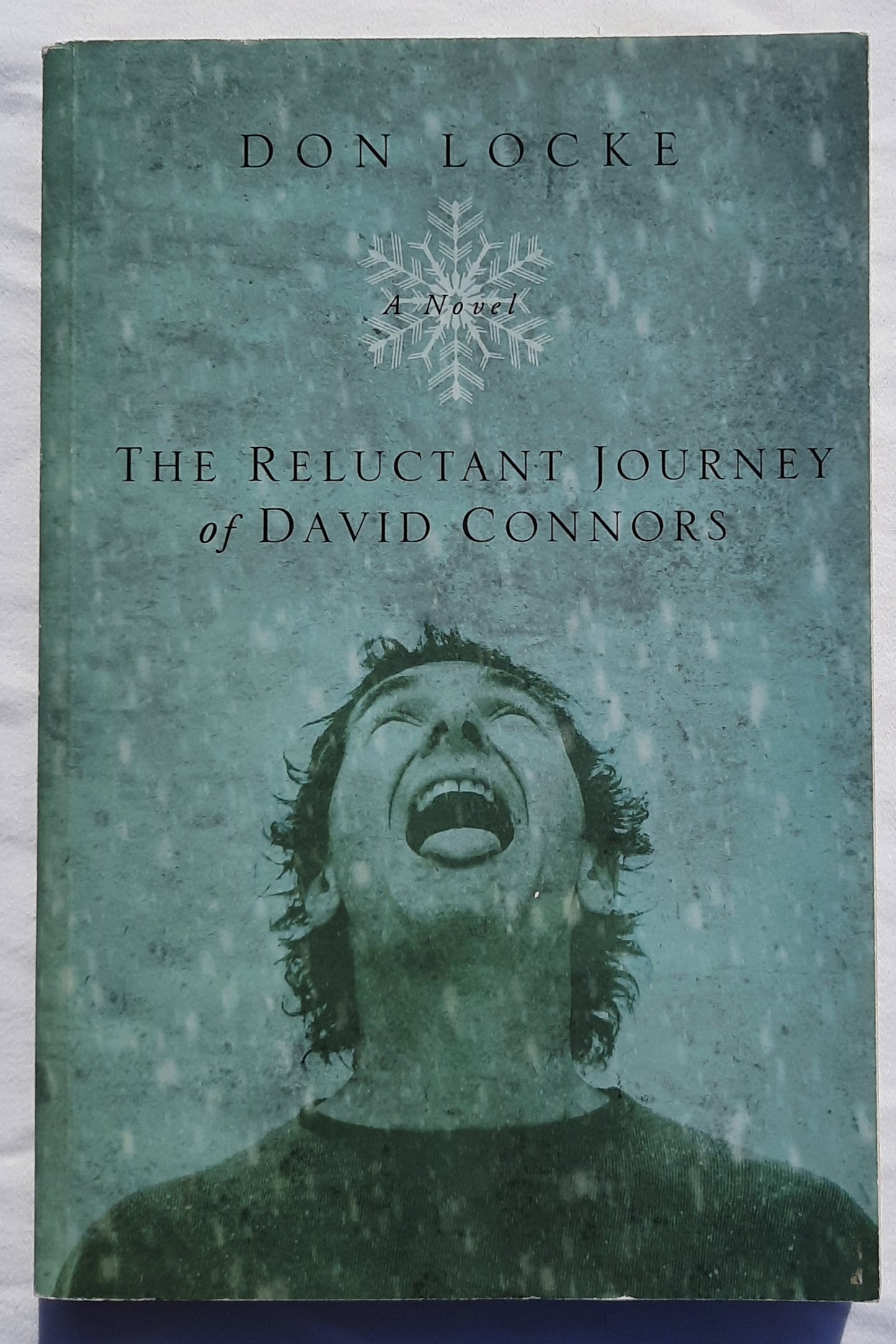 The Reluctant Journey of David Connors by Don Locke (New, 2007, Pbk, 269 pages, Navpress)