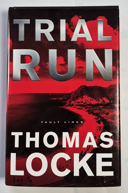 Trial Run #1 von Thomas Locke (Davis Bunn) [Fault Lines, 2015, Neu, HC, 374 Seiten, Revell)