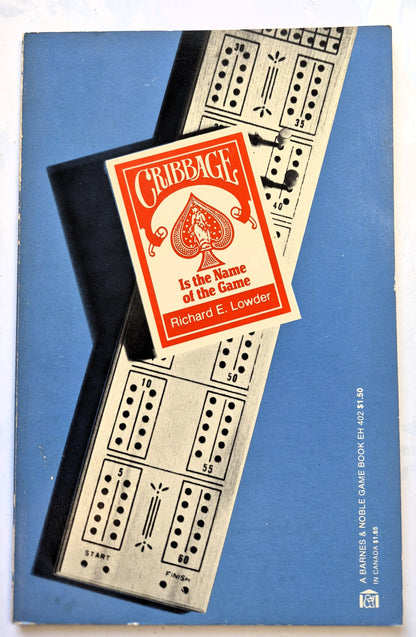 Cribbage Is the Name of the Game by Richard E. Lowder (Very good, 1974, Pbk, 60 pgs, Barnes & Noble)