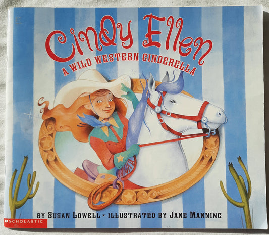 Cindy Ellen by Susan Lowell; Jane Manning (Good, Pbk, 2000, Scholastic, 40 pages)