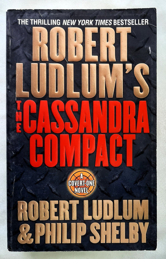 The Cassandra Compact by Robert Ludlum; Philip Shelby (Covert One #2, Very good, 2002, Pbk, 442 pages, St. Martin's Paperbacks)