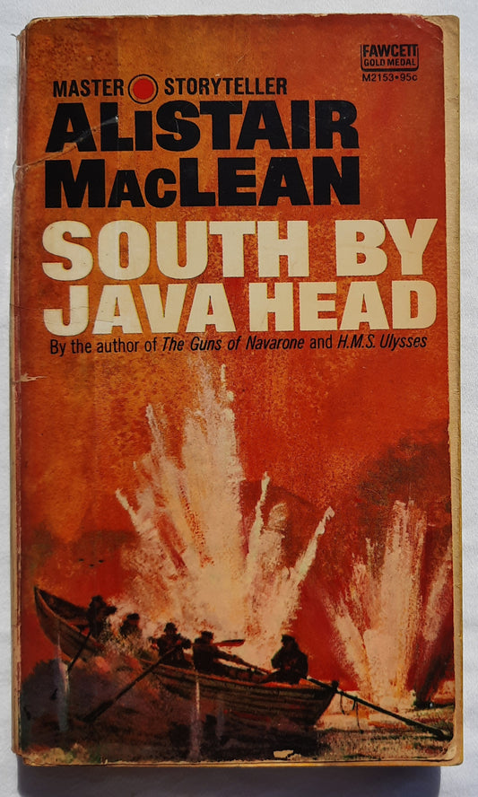 South by Java Head by Alister MacLean (Acceptable, 1958, Pbk, 288 pages, Fawcett World Library)