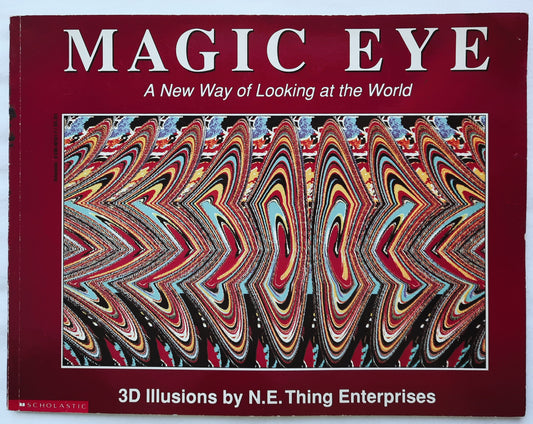 Magic Eye: A New Way of Looking at the World by N.E. Thing Enterprises (Very good, 1994, Pbk, 32 pages, Scholastic)
