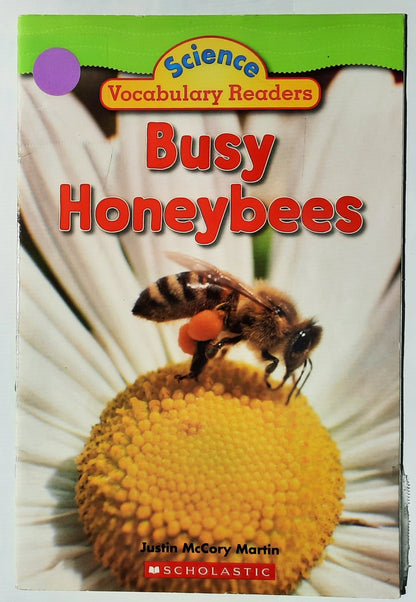 Science Vocabulary Readers: Busy Honeybees by Justin McCory Martin (Very good, 2008, Pbk, 24 pages, Scholastic)