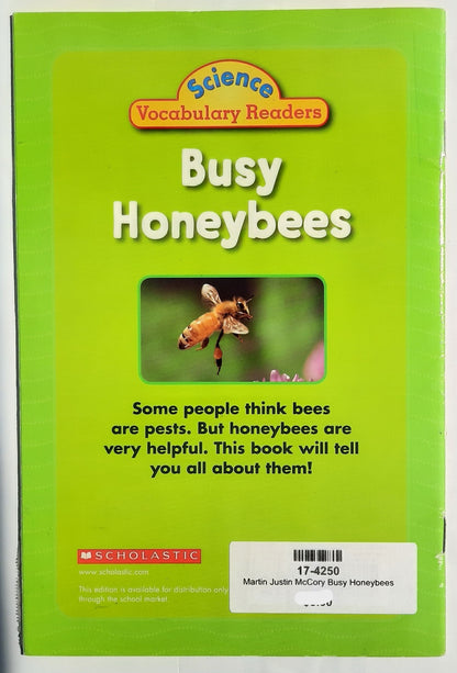 Science Vocabulary Readers: Busy Honeybees by Justin McCory Martin (Very good, 2008, Pbk, 24 pages, Scholastic)