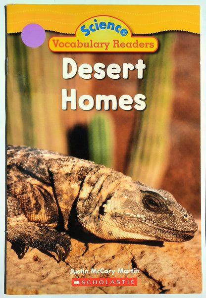Science Vocabulary Readers: Desert Homes by Justin McCory Martin (Very good, 2007, Pbk, 16 pages, Scholastic)