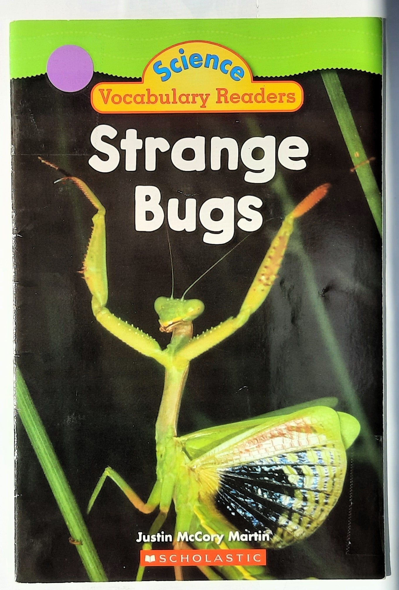 Science Vocabulary Readers: Strange Bugs by Justin McCory Martin (Very good, 2008, Pbk, 24 pages, Scholastic)