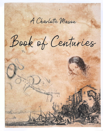 A Charlotte Mason Book of Centuries by Living Book Press (Like new, 2019, Pbk, 191 pages, Living Book Press)