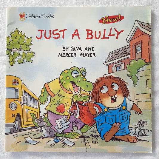 Just a Bully by Gina and Mercer Mayer (Very Good, 2003, Pbk, 24 pages, Golden Books)