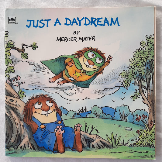 Just a Daydream by Mercer Mayer (Very good, 1989, Pbk, 24 pages, A Golden Book)