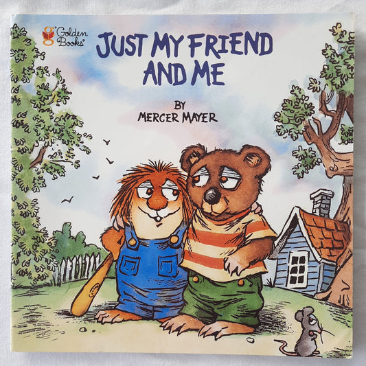 Just My Friend and Me by Mercer Mayer (Good, 1988, Pbk, 24 pages, Golden Books)