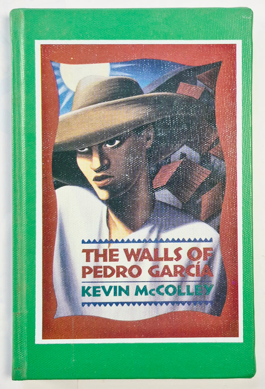 The Walls of Pedro Garcia by Kevin McColley (Very good, 1993, HC, 100 pages, Delacorte Press)