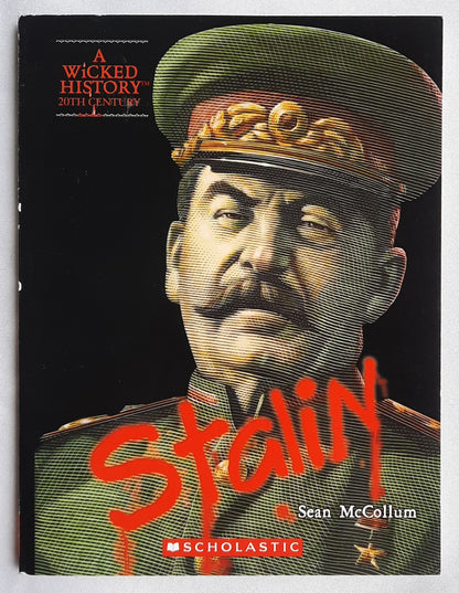 A Wicked History: Stalin by Sean McCollum (New, 2010, Pbk, 128 pages, Scholastic)