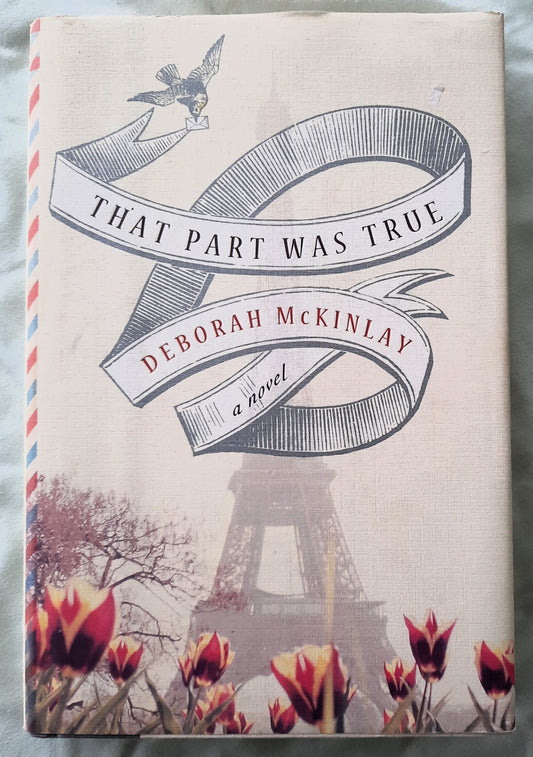 That Part Was True by Deborah McKinlay (Very good, 2014, HC, 228 pages, Grand Cental Publishing)