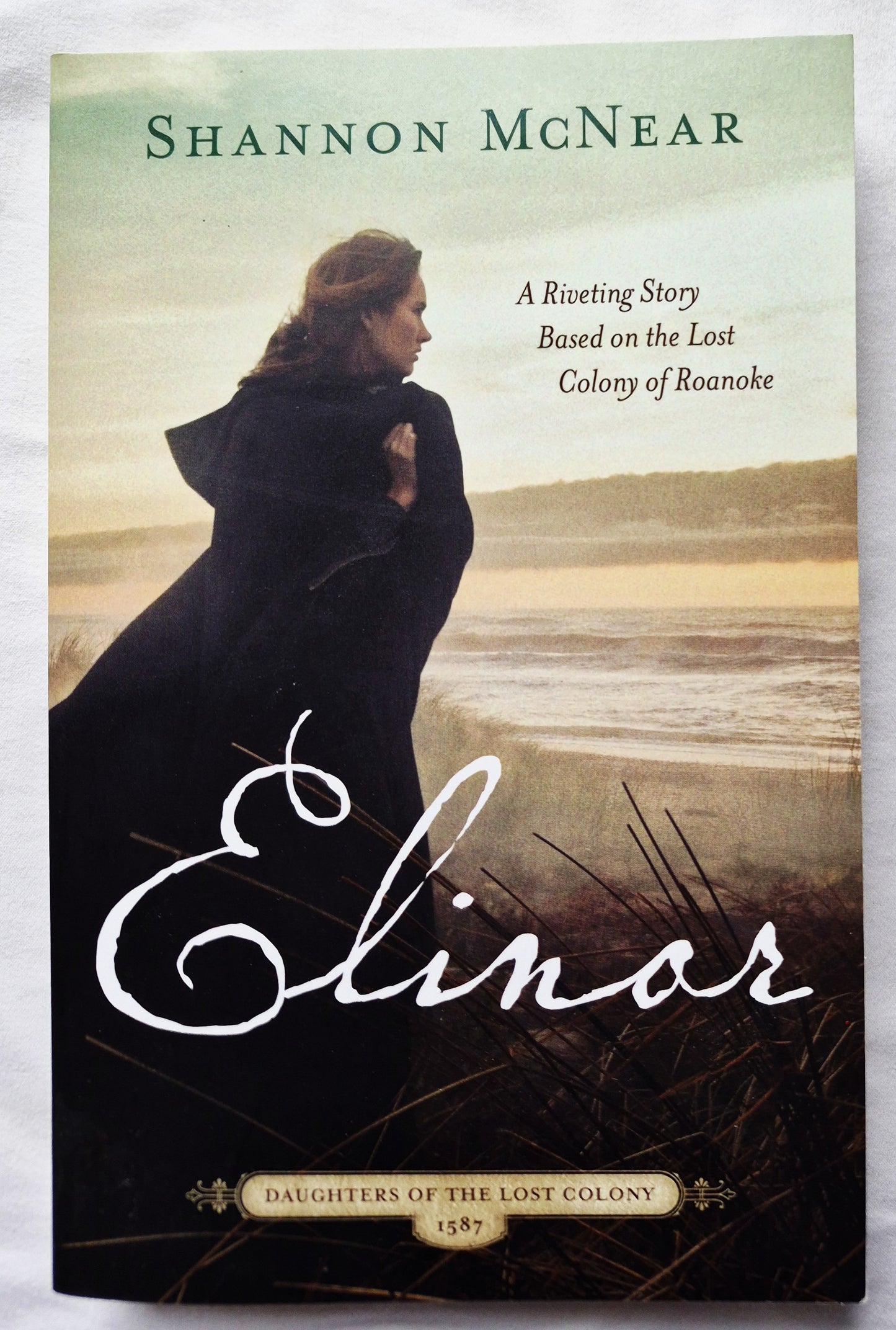 Elinor von Shannon McNear (Daughters of the Lost Colony 1587, Neu, 2021, Pbk, 317 S., Barbour Publishing)