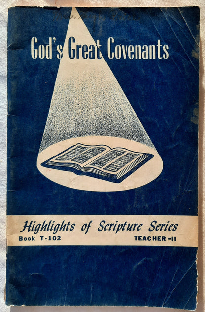 God's Great Covenants: Highlights of Scripture Part 2 Teacher's Book by Henrietta C. Mears (Good, 1952, Pbk, 72 pages, Gospel Light Press)