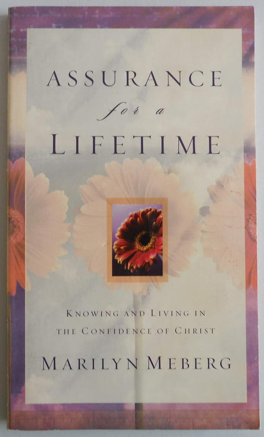 Assurance for a Lifetime by Marilyn Meberg (Good, Pbk, 2004, W Pub., 79 pages)