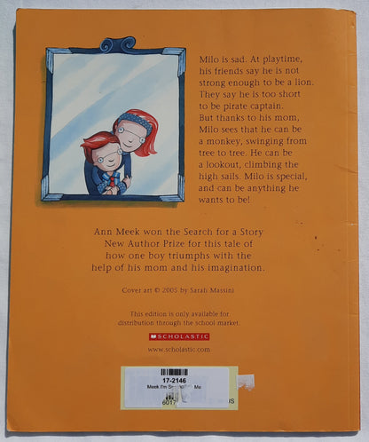 I'm Special, I'm Me by Ann Meek; Sarah Massini (Good, 2005, Pbk, 28 pages, Scholastic)