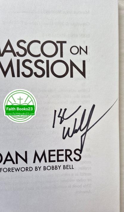 Mascot on a Mission by Dan Meers (Like new, 2019, Pbk, 176 pgs, Cross Training Pub., Author Signed)