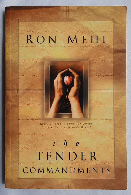The Tender Commandments by Ron Mehl (Very good, 1998, Pbk, 259 pages, Multnomah)