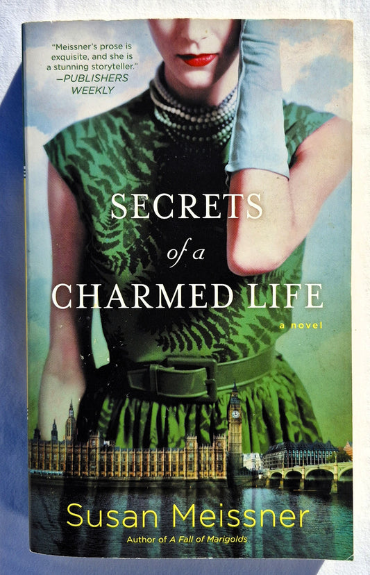 Secrets of a Charmed Life by Susan Meissner (Very good, 2015, Pbk, 416 pages, New American Library)