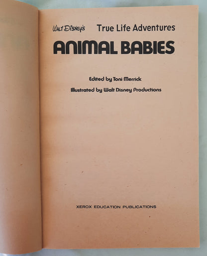 Walt Disney's True Life Adventures: Animal Babies by Toni Merrick (Good, 1972, Pbk, 96 pages, Xerox)