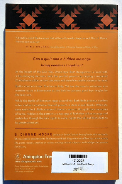 A Heartbeat Away by S. Dionne Moore (Quilts of Love, New, 2013, Pbk, 240 pages, Abingdon Press)