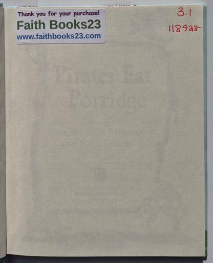 Pirates Eat Porridge by Christopher Morgan; Neil Curtis (Very Good 2006, HC, 80 pages, Roaring Press)