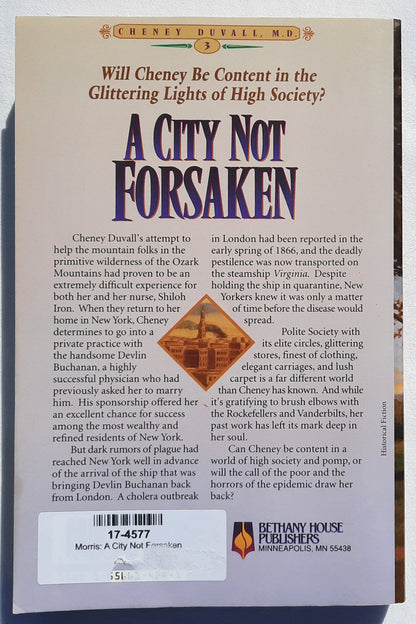 A City Not Forsaken #3 by Lynn Morris; Gilbert Morris (Cheney Duvall, M.D. Very good, 1995, Pbk, 335 pages, Bethany House)